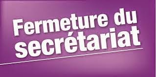 Fermeture du secrétariat du 14 au 24 avril !